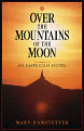 Over the Mountains of the Moon